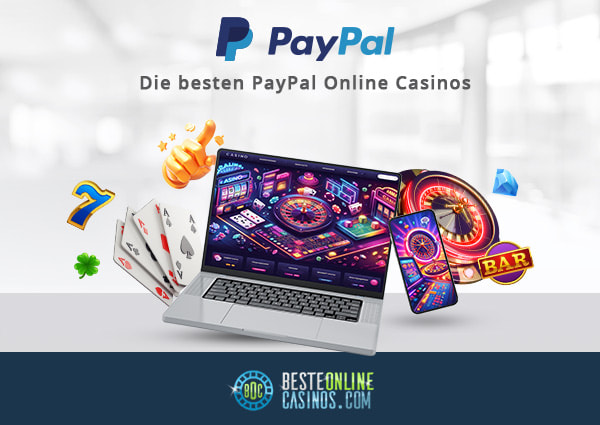 Die besten PayPal Online Casinos.