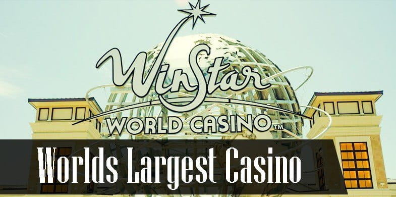 WinStar, das größte Casino der Welt