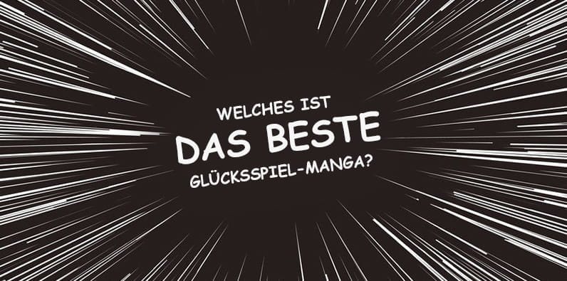 Top 10 Ranking der besten Glücksspiel Manga