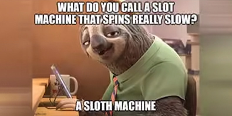 Faultier Meme über Slot-Automaten.
